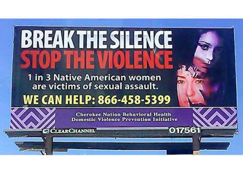 The Cherokee Nation has begun an advertising campaign to encourage native women to seek help.Credit: Photo by Suzette Brewer